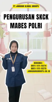 Pengurusan SKCK Mabes Polri Cepat Di Kecamatan Taman Sari Jakarta Barat