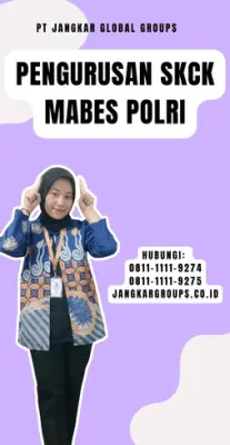 Pengurusan SKCK Mabes Polri Terpercaya Di Kecamatan Taman Sari Jakarta Barat