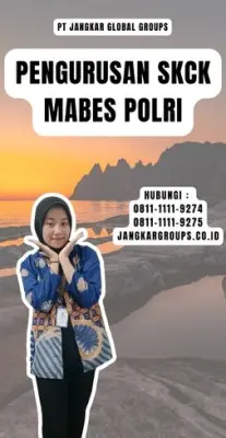 Pengurusan SKCK Mabes Polri Teramanah Di Kecamatan Pasar Rebo Jakarta Timur